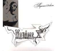 Madame X - Supersex Deluxe