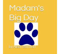 Madam's Big Day