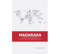 MADARAKA: The Poor Shall Inherit the Earth, Including Its Natural Resources