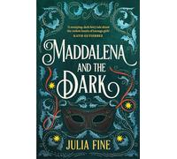 Maddalena and the Dark: A sweeping gothic fairytale about a dark magic that rumbles beneath the waters of Venice