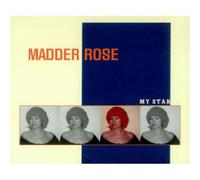 Madder Rose - My Star