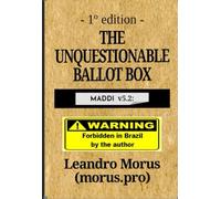 MADDI v5.2: The Unquestionable Ballot Box