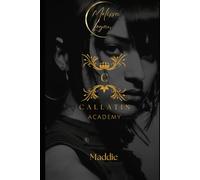 Maddie: A Callatin Academy Novella