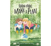 Maddie and Mabel Make a Plan: Book 4