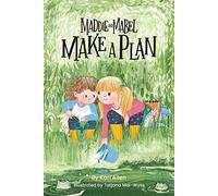 Maddie and Mabel Make a Plan: Book 4 (Maddie and Mabel, 4)