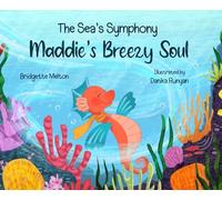 Maddie's Breezy Soul (The Sea's Symphony)
