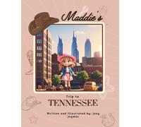 Maddie's Trip to Tennessee (Maddie's Adventures)
