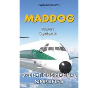 MADDOG OPERATIONS MANUAL SIMPLIFIED Md80: Systems: 1
