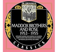 Maddox Brothers & Rose - Maddox Brothers & Rose - Chronological Classics 1953-1955