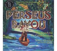 Maddox, David - Perseues Bayou: The Search for the Cajun Medusa