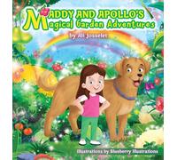 Maddy & Apollo's Magical Garden Adventures