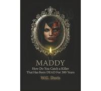 Maddy: Book #2 of the Backward Jack: The Salem Curse series, blending historical horror with modern suspense to explore the monsters that live not in the shadows, but inside us all.