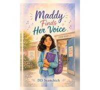 Maddy Finds Her Voice