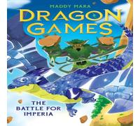 Maddy Mara The Battle for Imperia (Dragon Games 3) Paperback Book Maddy Mara Multicolor