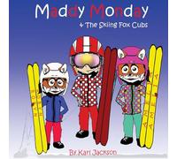 Maddy Monday & The Skiing Fox Cubs: Volume 6