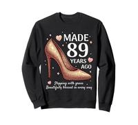 Made 89 Years Ago High Heels 89 Year Old Women 89th Birthday Sweatshirt