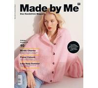 Made by Me Handknitting 10: Das Handstrick Magazin Frühjahr/Sommer 2020 - Moderne Sommermode, die man so schön nirgendwo kaufen kann! Nordic Charme - ... Summer Knits mit aufregenden Strukturen.