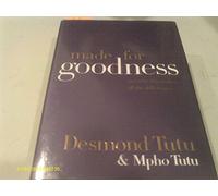 Made for Goodness: And Why This Makes All the Difference