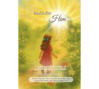 Made for Him: A Storybook Catechism of God’s Plan for Little Souls: 6 (Little Hearts for Jesus)