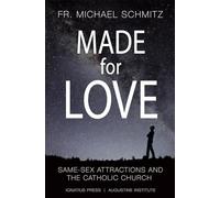 Made for Love: Same-Sex Attraction and the Catholic Church