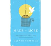 Made for More: An Invitation to Live in God's Image