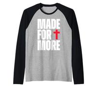 Made for More Cross Christian Faith Purpose Driven Life Raglan Baseball Tee