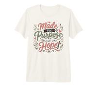 Made for Purpose Built on Hope Christian Faith Premium T-Shirt