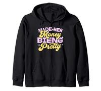 Made Her Money Bien Pretty Quote Feminist Feminism Zip Hoodie