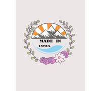Made in 1995: BEST BIRTHDAY GIFTS FOR WOMAN AND GIRLS LOVE OF BEING AWESOME wide ruled journal: 8.5" x 11" (21.59 x 27.94 cm) - Perfect for Backpack ... of Blank Wide Rule, Lined 60# White Paper