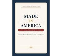 Made in America: How Things Are Made in Every State