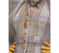 Made in Britain: Tradition and Style in Contemporary British Fashion
