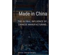 Made in China:: The Global Influence of Chinese Manufacturing