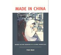 Made in China: Women Factory Workers in a Global Workplace