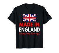 Made In England A Long Time Ago Funny British Birthday T-Shirt
