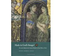 Made in Gods Image: Eve and Adam in the Genesis Mosaics at San Marco, Venice: Volume 4 (The Discovery Series)