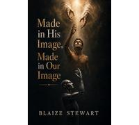 Made in His Image, Made in Our Image