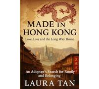 Made in Hong Kong: Love, Loss and the Long Way Home