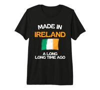 Made in Ireland A Long Time Ago Funny Irish Birthday Premium T-Shirt