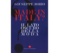 Made in Italy? Il lato oscuro della moda