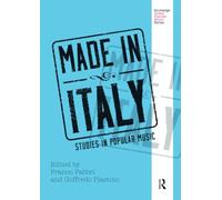 Made in Italy: Studies in Popular Music (Routledge Global Popular Music Series)