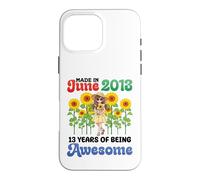 Made In June 2013 Happy Birthday 13 Years Of Being Awesome Case for iPhone 16 Pro Max
