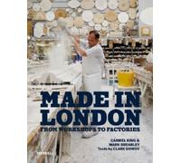 Made in London : From Workshops to Factories