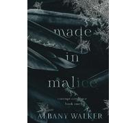 Made in Malice (Corrupt Credence)