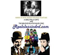 MADE IN NEW JERSEY: A GIRL'S FOLLY (1917) and THE BELOVED BLACKMAILER (1918)
