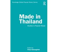 Made in Thailand : Studies in Popular Music