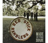 Made In The Shade by Red Stick Ramblers (2007-09-11)