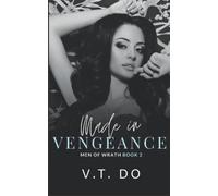 Made in Vengeance: A Dark Mafia Reverse Harem Romance (Men of Wrath)