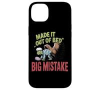Made It Out Of Bed Big Mistake Case for iPhone 14 Plus