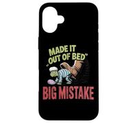 Made It Out Of Bed Big Mistake Case for iPhone 16 Plus