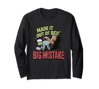 Made It Out Of Bed Big Mistake Long Sleeve T-Shirt
